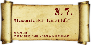 Mladoniczki Tasziló névjegykártya